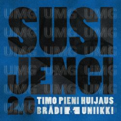 Susijengi 2.0 - Timo Pieni Huijaus, Br&auml;di, Uniikki