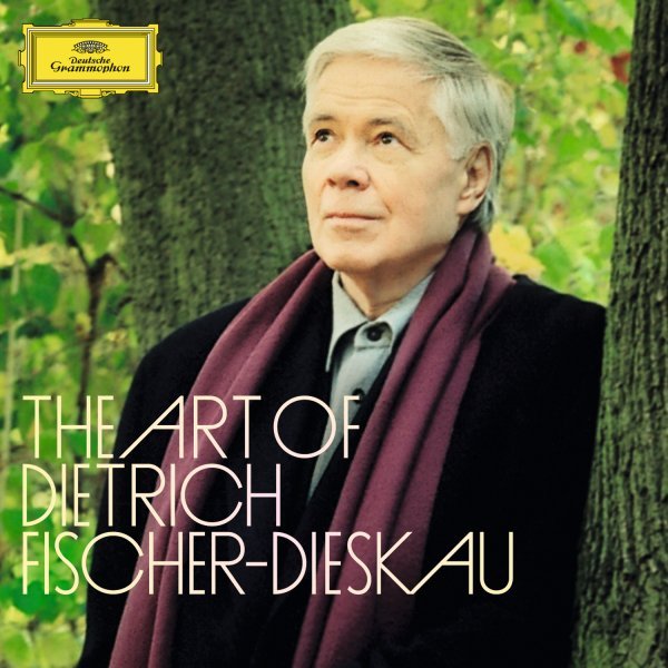 The Art of Dietrich Fischer-Dieskau - Dietrich Fischer-Dieskau