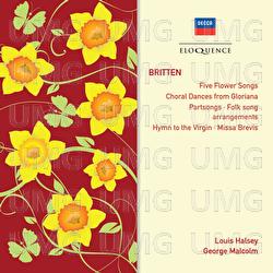 Britten: Partsongs; Hymn To The Virgin; Missa Brevis - The Elizabethan Singers, Louis Halsey, George Malcolm