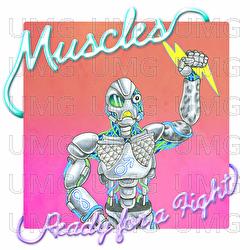 Ready For A Fight - Muscles