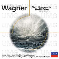 Wagner: Der Fliegende Holländer (Highlights) - Norbert Balatsch, Lisbeth Balslev, Bayreuth Festival Chorus