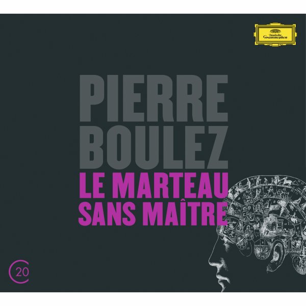 Boulez: Le Marteau Sans Maître; Dérive 1 & 2