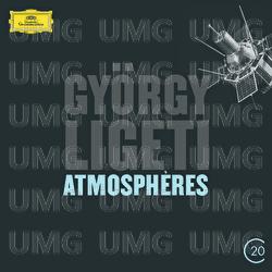Ligeti: Atmosphères - Various Artists