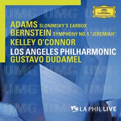 Adams: Slonimsky's Earbox / Bernstein: Symphony No.1 "Jeremiah" - Kelley O'Connor, Los Angeles Philharmonic, Gustavo Dudamel