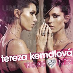 Tepe srdce my - Tereza Kerndlova