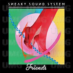 Friends - Sneaky Sound System