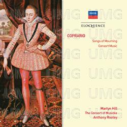 Coprario: Songs Of Mourning; Consort Music - Martyn Hill, The Consort of Musicke, Anthony Rooley