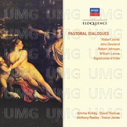 Pastoral Dialogues - Robert Jones, John Dowland, Robert Johnson, William Lawes, Sigismondo D'India - Emma Kirkby, David Thomas, Anthony Rooley