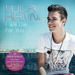 I Will Die For You - Luca H&auml;nni