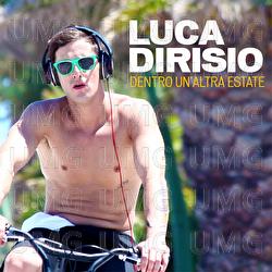 Dentro Un'Altra Estate - Luca Dirisio