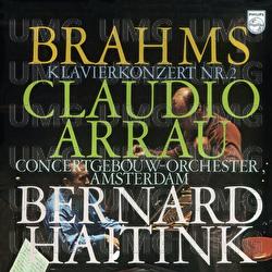 Brahms: Piano Concerto No.2 - Claudio Arrau, Royal Concertgebouw Orchestra, Bernard Haitink