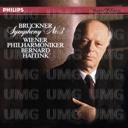 Bruckner: Symphony No.3 - Wiener Philharmoniker, Bernard Haitink