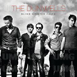 Blind Sighted Faith - The Dunwells