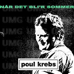 N&aring;r Det Bli'r Sommer - Poul Krebs