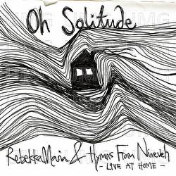 Oh Solitude - RebekkaMaria, Hymns From Nineveh