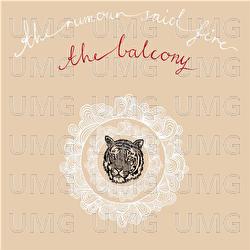 The Balcony - The Rumour Said Fire