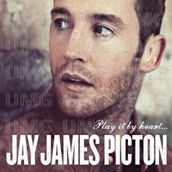 Play It By Heart - Jay James Picton