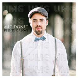Plenty Of Love - Mic Donet