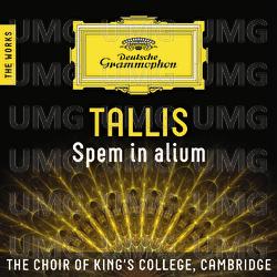 Tallis: Spem in alium – The Works - Choir of King's College, Cambridge, Stephen Cleobury