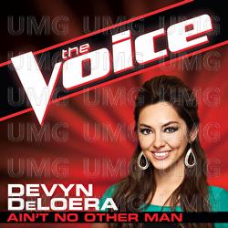 Ain't No Other Man - Devyn DeLoera