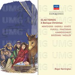 Glad Tidings! A Baroque Christmas - Camden Wind Ensemble, Charles Spinks, Hazel Holt, Heinrich Schütz Choir, Ian Partridge, London String Players, Paul Esswood, Sir Roger Norrington, Stafford Dean, The Philip Jones Brass Ensemble