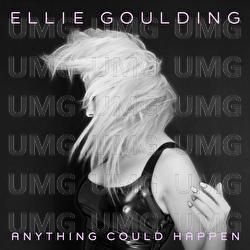 Anything Could Happen - Ellie Goulding