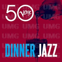 Dinner Jazz - Verve 50 - Various Artists