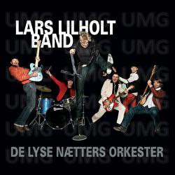 De Lyse N&aelig;tters Orkester - Lars Lilholt Band