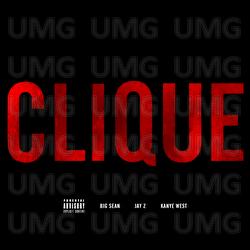 Clique - Kanye West, JAY Z, Big Sean