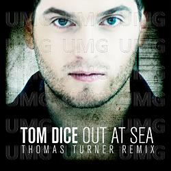 Out At Sea - Tom Dice
