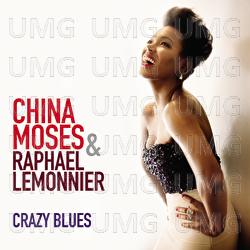 Crazy Blues - China Moses, Rapha&euml;l Lemonnier