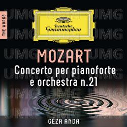 Mozart: Concerto per pianoforte e orchestra n.21 – The Works - Géza Anda, Camerata Academica des Mozarteums Salzburg, Géza Anda
