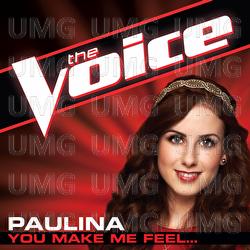 You Make Me Feel... - Paulina