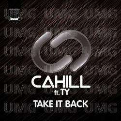 Take It Back - Cahill, Ty