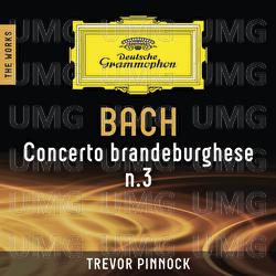 Bach: Concerto brandeburghese n.3 – The Works - The English Concert, Trevor Pinnock
