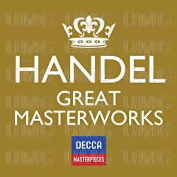 Decca Masterpieces: Handel Great Masterworks