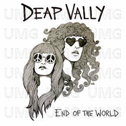 End Of The World - Deap Vally