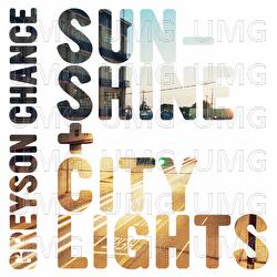 Sunshine & City Lights - Greyson Chance