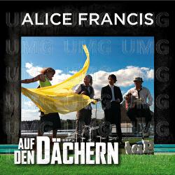 Auf den D&auml;chern - Alice Francis