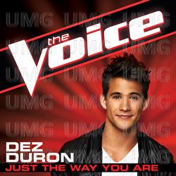 Just The Way You Are - Dez Duron