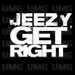 Get Right - Young Jeezy