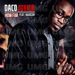 How Far - Daco Junior, Madcon
