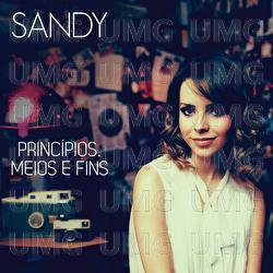 Princ&iacute;pios, Meios E Fins - Sandy