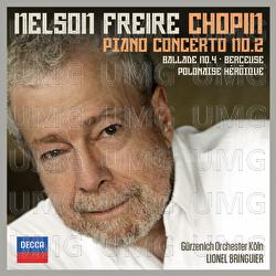 Chopin: Piano Concerto No.2; Ballade No.4; Berceuse; Polonaise Héroïque - Nelson Freire, Gürzenich-Orchester Köln, Lionel Bringuier