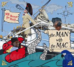 The Man With The Mac - Mr. Brown For Haiti