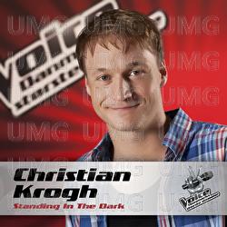 Standing In The Dark (Voice - Danmarks St&oslash;rste Stemme) - Christian Krogh