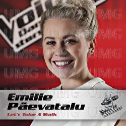 Let's Take A Walk (Voice - Danmarks St&oslash;rste Stemme) - Emilie P&auml;evatalu
