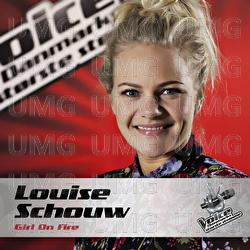 Girl On Fire (Voice - Danmarks St&oslash;rste Stemme) - Louise Schouw