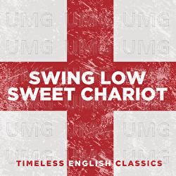 Swing Low, Sweet Chariot: Timeless English Classics