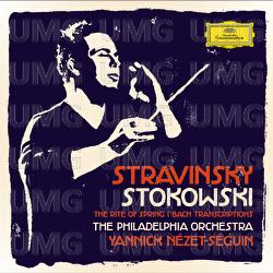 Stravinsky / Stokowski - The Rite Of Spring / Bach Transcriptions - The Philadelphia Orchestra, Yannick Nézet-Séguin